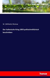 Der italienische Krieg 1859 politischmilitarisch beschrieben