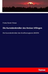 Die Kunstdenkmaler des Kreises Villingen