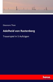 Adelheid von Rastenberg