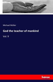 God the teacher of mankind