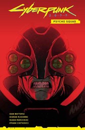 Cyberpunk 2077 Comics: Psycho Squad