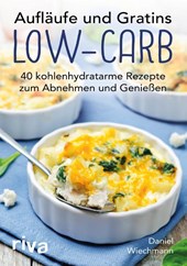 Aufläufe und Gratins Low-Carb