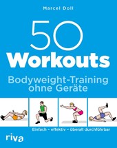 50 Workouts - Bodyweight-Training ohne Geräte