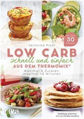 Low Carb schnell und einfach aus dem Thermomix®