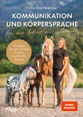 Kommunikation und Körpersprache bei der Arbeit mit Pferden