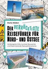 Der verrückteste Reiseführer für Nord- und Ostsee