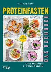 Proteinfasten - Das Kochbuch