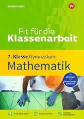 Fit für die Klassenarbeit - Gymnasium. Mathematik 7