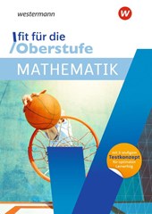 Fit für die Oberstufe. Mathematik