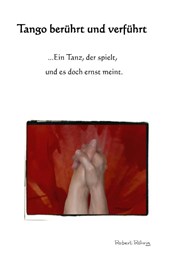 Tango berührt und verführt