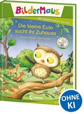 Bildermaus - Die kleine Eule sucht ihr Zuhause