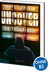 Uncover - Die Trollfabrik