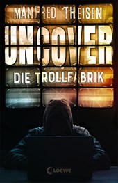 Uncover - Die Trollfabrik