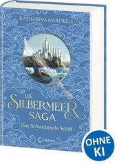 Die Silbermeer-Saga (Band 3) - Das Schwebende Schiff
