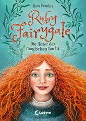 Ruby Fairygale (Band 2) - Die Hüter der magischen Bucht