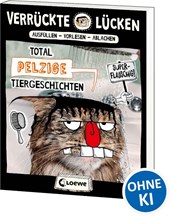 Verrückte Lücken - Total pelzige Tiergeschichten