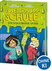 Die Weltraumschule (Band 2) - Ein schleimiger Spion