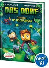 Das Dorf (Band 3) - Gefangen im Dschungel