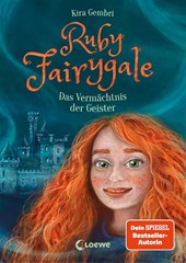 Ruby Fairygale (Band 6) - Das Vermächtnis der Geister