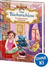 Das Bücherschloss (Band 5) - Der tintenschwarze Schlafzauber