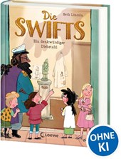 Die Swifts (Band 2) - Ein denkwürdiger Diebstahl