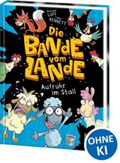 Die Bande vom Lande (Band 1) - Aufruhr im Stall