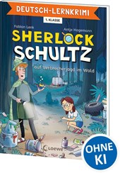 Deutsch-Lernkrimi - Sherlock Schultz auf Verbrecherjagd im Wald