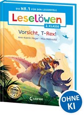 Leselöwen 2. Klasse - Vorsicht, T-Rex!