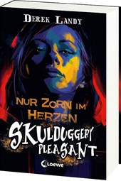 Skulduggery Pleasant (Band 17) - Nur Zorn im Herzen