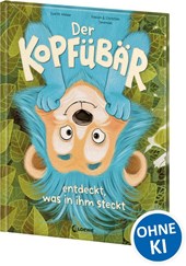 Der Kopfübär entdeckt, was in ihm steckt