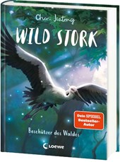 Wild Stork (Band 1) - Beschützer des Waldes
