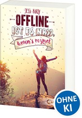 Offline ist es nass, wenn's regnet