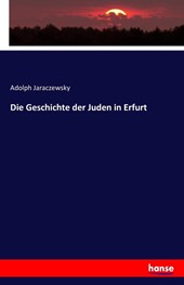 Die Geschichte der Juden in Erfurt