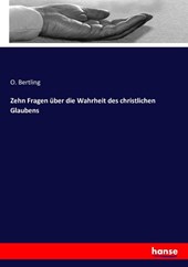 Zehn Fragen uber die Wahrheit des christlichen Glaubens