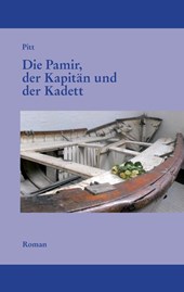 Die Pamir, der Kapitän und der Kadett