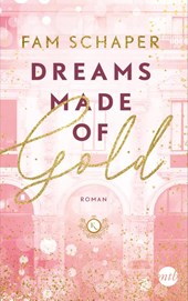 Dreams Made of Gold