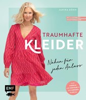 Traumhafte Kleider - Nähen für jeden Anlass
