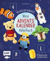 Mein Adventskalender-Häkelbuch: Helden der Kindheit