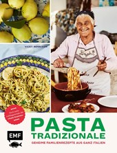 Pasta Tradizionale - Noch mehr Lieblingsrezepte der "Pasta Grannies"