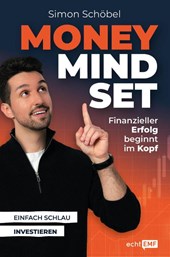 Money Mindset. Finanzieller Erfolg beginnt im Kopf