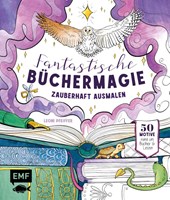 Fantastische Büchermagie - Zauberhafte Lesewelten zum Ausmalen
