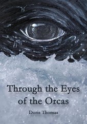 Through the Eyes of the Orcas