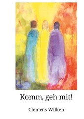 Komm, geh mit!