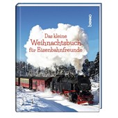 Das kleine Weihnachtsbuch für Eisenbahnfreunde