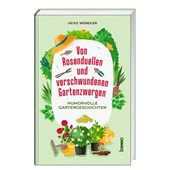 Von Rosenduellen und verschwundenen Gartenzwergen