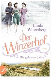 Der Winzerhof - Die goldenen Jahre