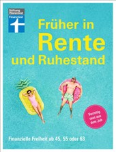 Früher in Rente und Ruhestand