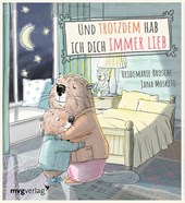 Und trotzdem hab ich dich immer lieb