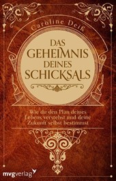 Das Geheimnis deines Schicksals