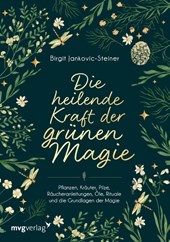 Die heilende Kraft der grünen Magie